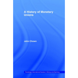 A History of Monetary Unions