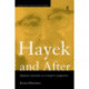 Hayek and After: Hayekian Liberalism as a Research Programme