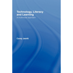 Technology, Literacy, Learning: A Multimodal Approach