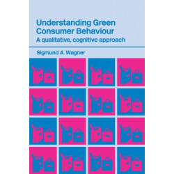 Understanding Green Consumer Behaviour: A Qualitative Cognitive Approach