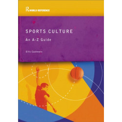 Sports Culture: An A-Z Guide