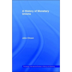 A History of Monetary Unions