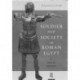 Soldier and Society in Roman Egypt: A Social History