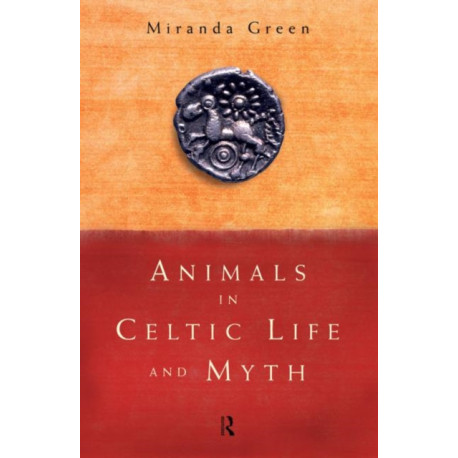 Animals in Celtic Life and Myth