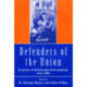 Defenders of the Union: A Survey of British and Irish Unionism Since 1801