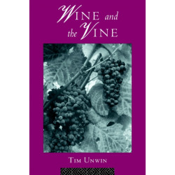 Wine and the Vine: An Historical Geography of Viticulture and the Wine Trade