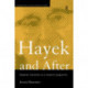 Hayek and After: Hayekian Liberalism as a Research Programme