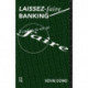Laissez Faire Banking