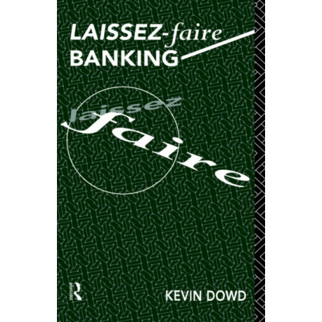 Laissez Faire Banking