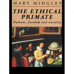 The Ethical Primate: Humans, Freedom and Morality