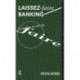 Laissez Faire Banking