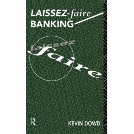 Laissez Faire Banking