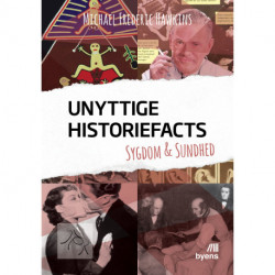 Unyttige Historiefacts – Sygdom & Sundhed