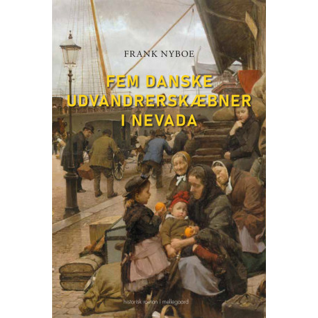 Fem danske udvandrerskæbner i Nevada