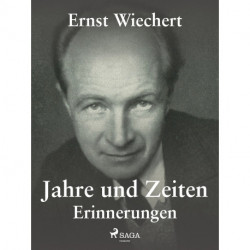 Jahre und Zeiten - Erinnerungen