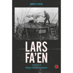 Lars Fa'en: Fortælling om Norges største hvalfanger