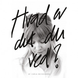 Hvad er det, du ved?: At du elsker mig