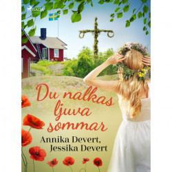 Du nalkas ljuva sommar
