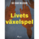 Livets växelspel
