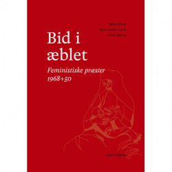 Bid i æblet: Feministiske præster 1968+50