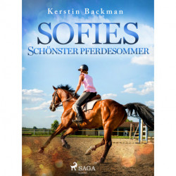 Sofies schönster Pferdesommer