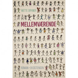 Mellemværende: Roman