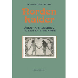 Norden kalder: Åbent afskedsbrev med den kristne kirke