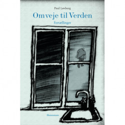 Omveje til verden: Fortællinger