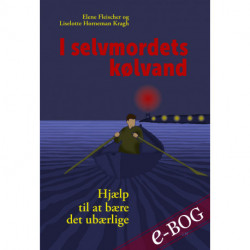 I selvmordets kølvand: At bære det ubærlige