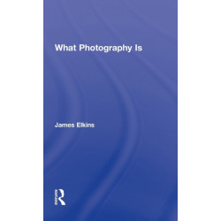 What Photography Is