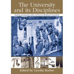 The University and its Disciplines: Teaching and Learning within and beyond disciplinary boundaries