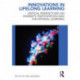 Innovations in Lifelong Learning: Critical Perspectives on Diversity, Participation and Vocational Learning