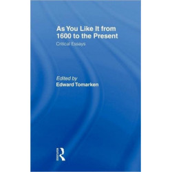 As You Like It: Critical Essays