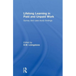 Lifelong Learning in Paid and Unpaid Work: Survey and Case Study Findings