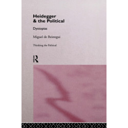 Heidegger and the Political: Dystopias