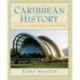 Caribbean History: From Pre-Colonial Origins to the Present