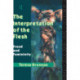 The Interpretation of the Flesh: Freud and Femininity