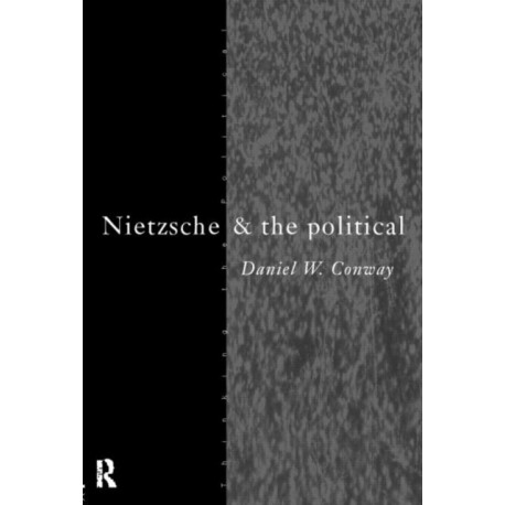 Nietzsche and the Political