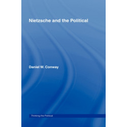 Nietzsche and the Political