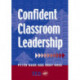 Confident Classroom Leadership