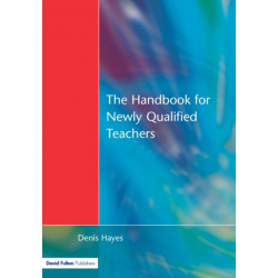 Handbook for Newly Qualified Teachers: Meeting the Standards in Primary and Middle Schools
