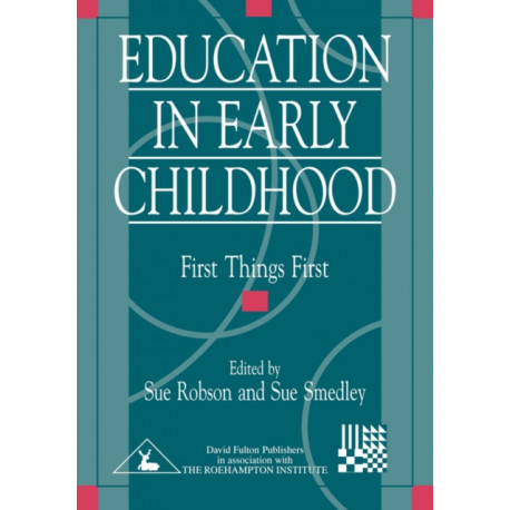 Education in Early Childhood: First Things First