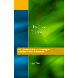 The New Teacher: An Introduction to Teaching in Comprehensive Education