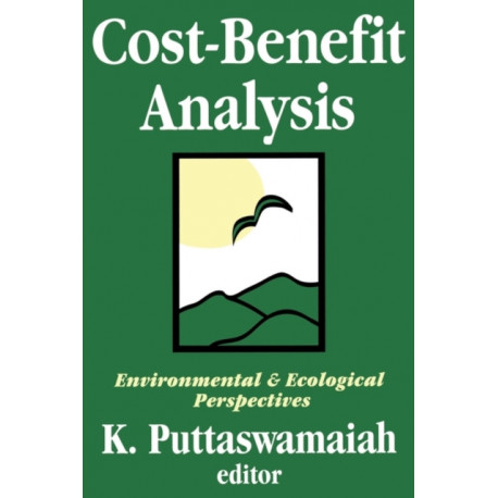 Cost-benefit Analysis: With Reference to Environment and Ecology