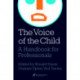 The Voice Of The Child: A Handbook For Professionals