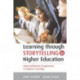 Learning Through Storytelling in Higher Education: Using Reflection and Experience to Improve Learning