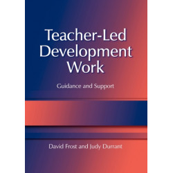 Teacher-Led Development Work: Guidance and Support