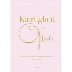 Kærlighed oppefra: Metoden til at skabe det parforhold, du længes efter