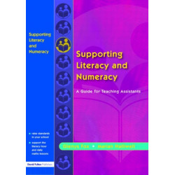 Supporting Literacy and Numeracy: A Guide for Learning Support Assistants