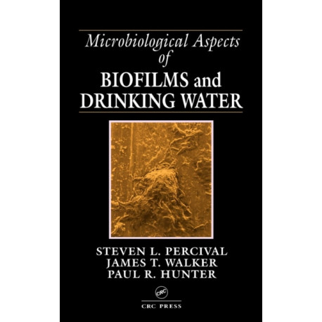 Microbiological Aspects of Biofilms and Drinking Water